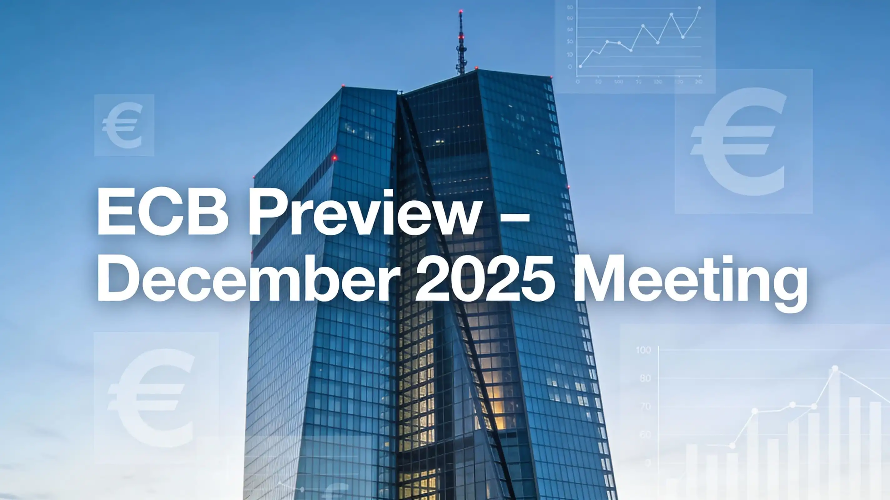 ECB Preview – December 2025 Meeting